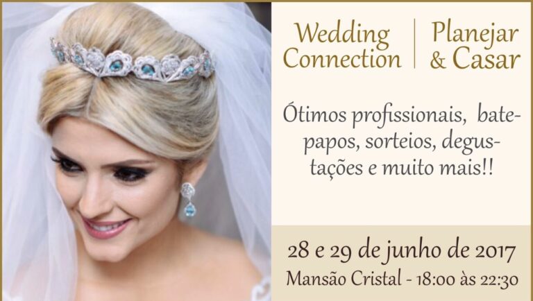 eflyer do 1. encontro “wedding connection - planejar & casar - dias 28 e 29 de junho, na mansa?o cristal.
