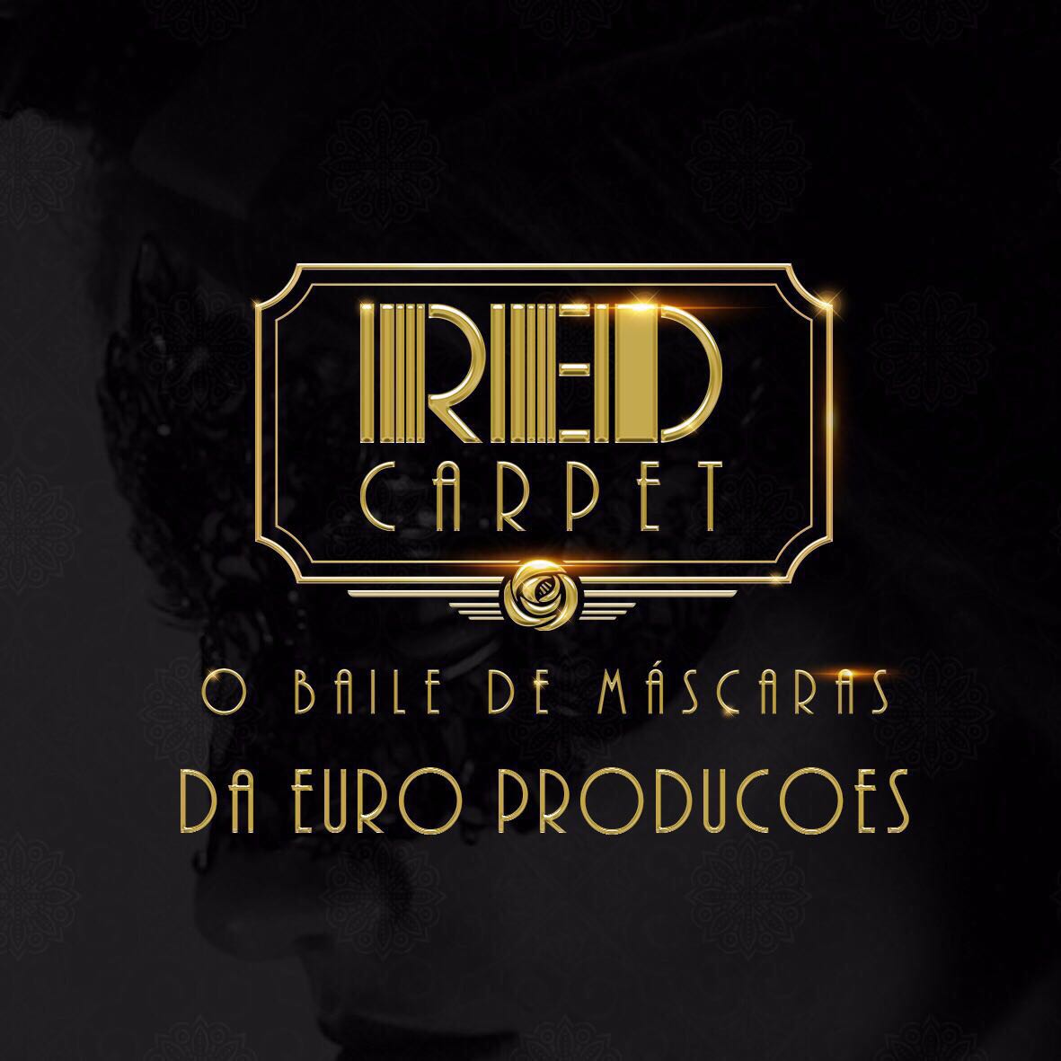 Eflyer 3 - Festa Red Carpet – O Baile de Máscaras da “Euro Produções. Dia 27%2c no Unique Eventos..jpeg