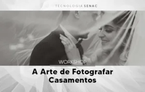 Senac Goiânia Oferece Workshop Gratuito de Fotografia de Casamentos