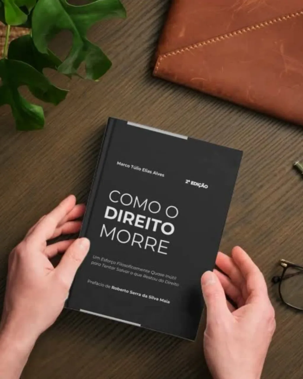 Roberto Serra vai prefaciar segunda edição de livro “Como o Direito Morre”, do professor doutor Marco Túlio Elias Alves