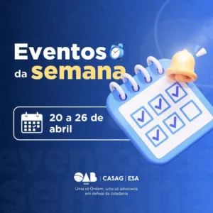 Agenda OAB-GO; Confira os destaques entre os dias 20 e 26 de abril