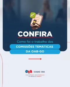 Confira como foi o trabalho das comissões da OAB-GO entre os dias 30 de março a 10 de abril