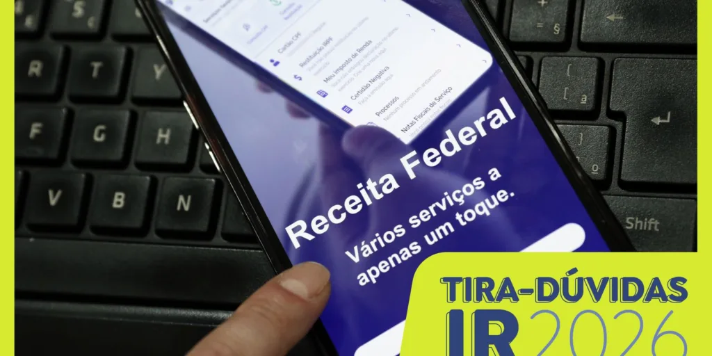 Entenda as principais mudanças do Imposto de Renda 2026