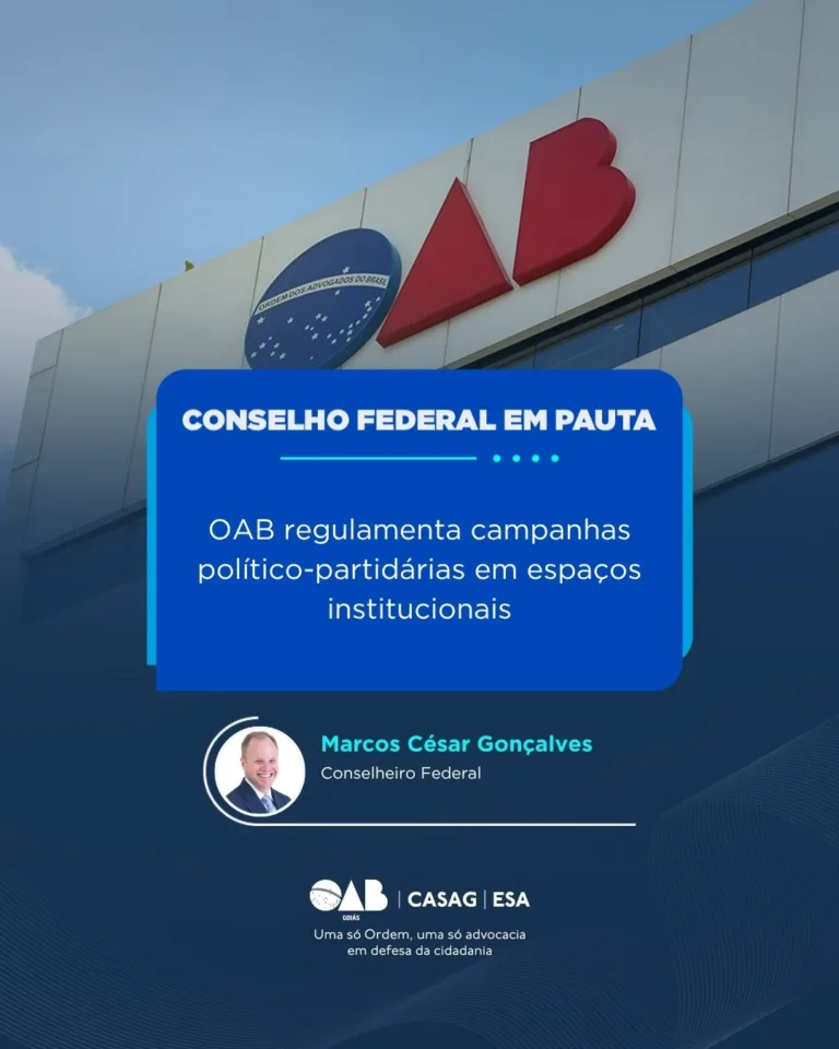 Conselho Federal: OAB regulamenta campanha político-partidária em espaços institucionais