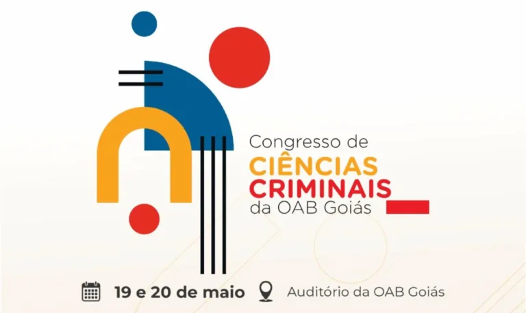 Congresso de Ciências Criminais da OAB Goiás será realizado nos dias 19 e 20; ainda dá tempo de se inscrever