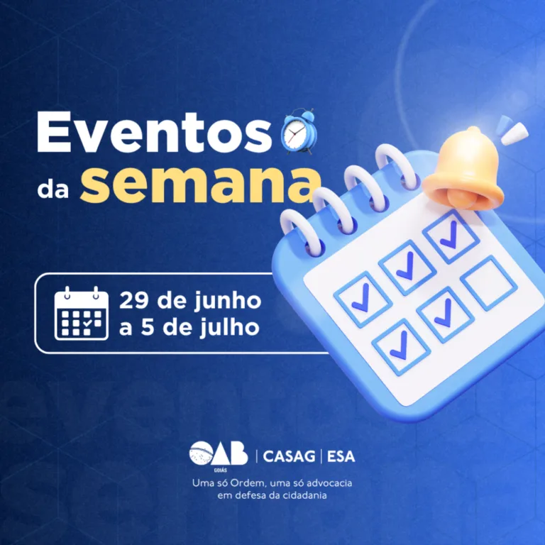 Agenda OAB-GO: confira os eventos de 29 a 5 de julho