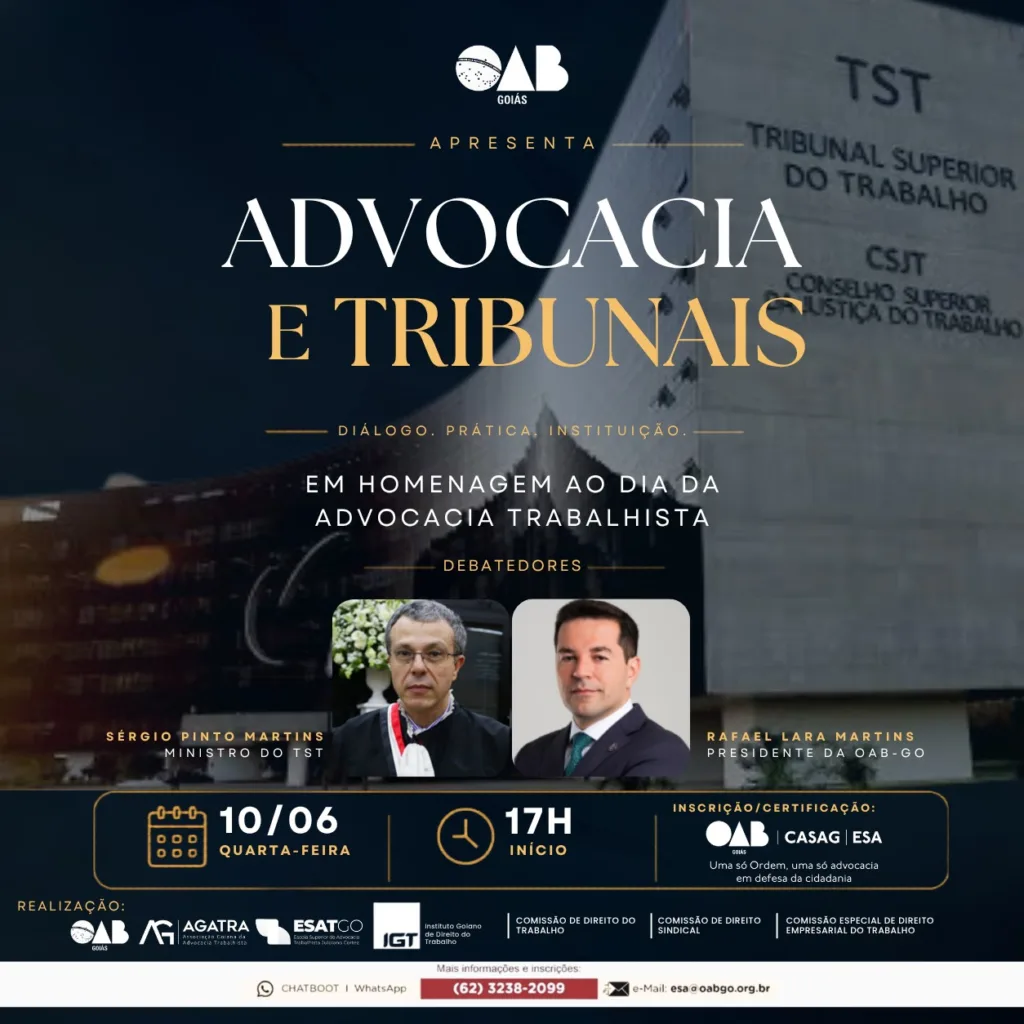 Ministro do TST participa de evento da OAB-GO em homenagem ao Dia da Advocacia Trabalhista; inscreva-se