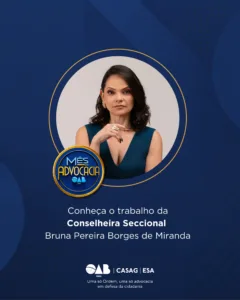 Mês da Advocacia: conheça a conselheira Bruna Pereira Borges de Miranda