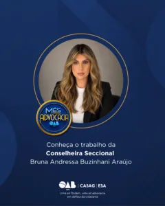 Mês da Advocacia: conheça a conselheira Bruna Andressa Buzinhani Araújo
