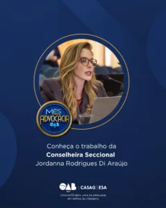 Mês da Advocacia: conheça a conselheira Jordanna Rodrigues Di Araújo