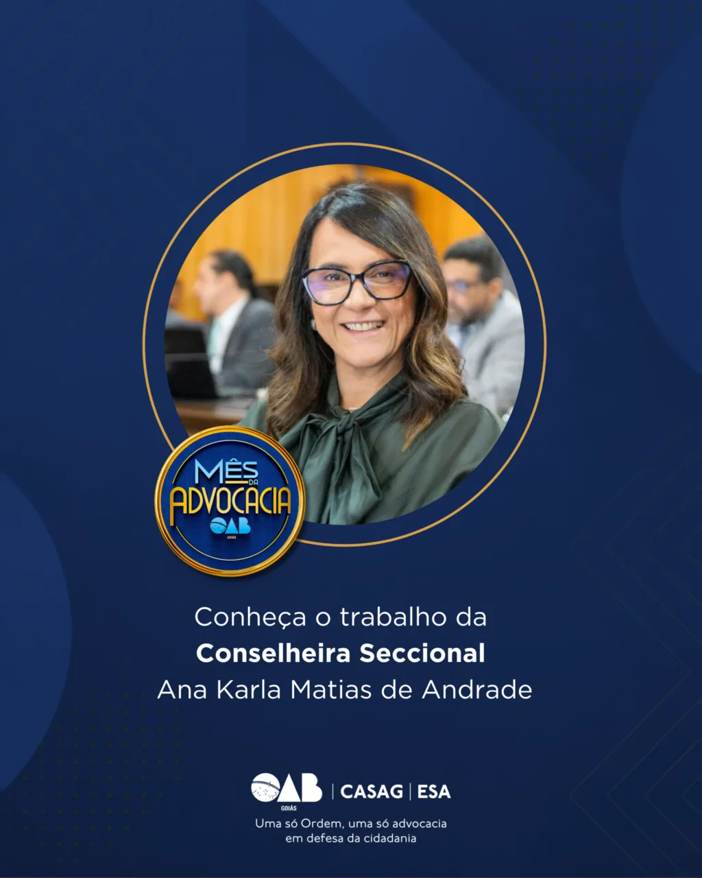 Mês da Advocacia: conheça a conselheira Ana Karla Matias de Andrade
