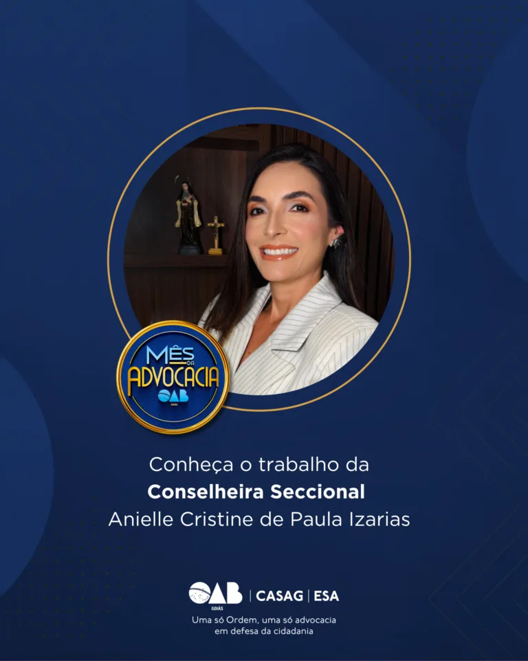 Mês da Advocacia: conheça a conselheira Anielle Cristine de Paula Izarias