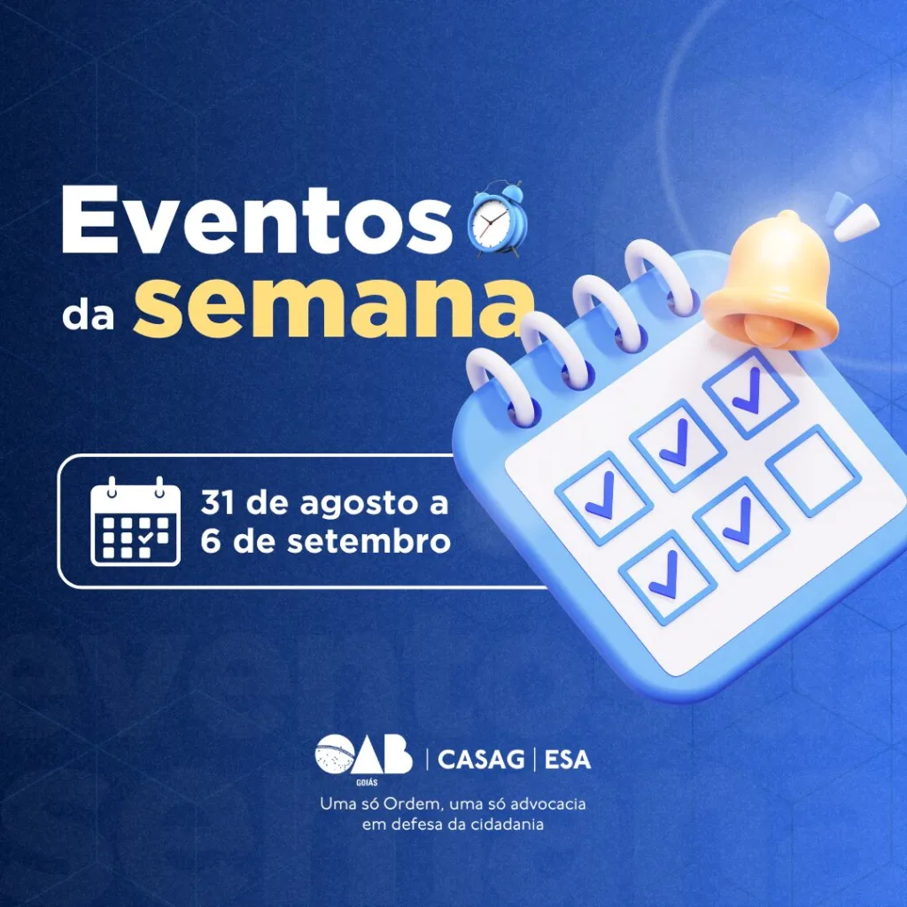 OAB-GO reúne eventos de formação e debates entre 31 de
